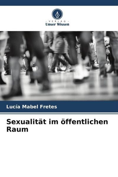 Produktbild: Sexualit&auml;t im &ouml;ffentlichen Raum