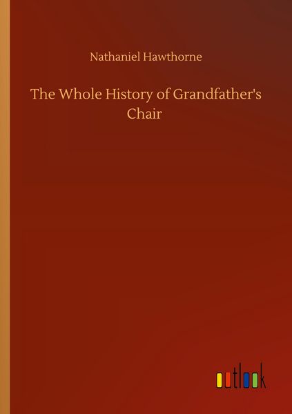 Produktbild: The Whole History of Grandfather's Chair