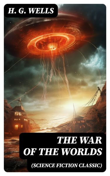 Produktbild: The War of The Worlds (Science Fiction Classic)