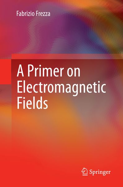 Produktbild: A Primer on Electromagnetic Fields