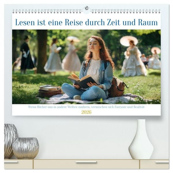 Produktbild: Lesen ist eine Reise durch Zeit und Raum (hochwertiger Premium Wandkalender 2026 DIN A2 quer), Kunstdruck in Hochglanz