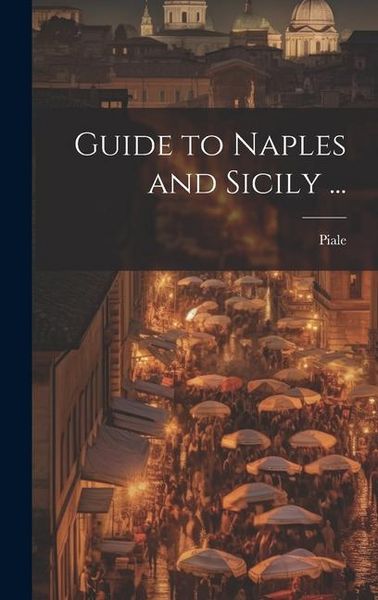Produktbild: Guide to Naples and Sicily ...