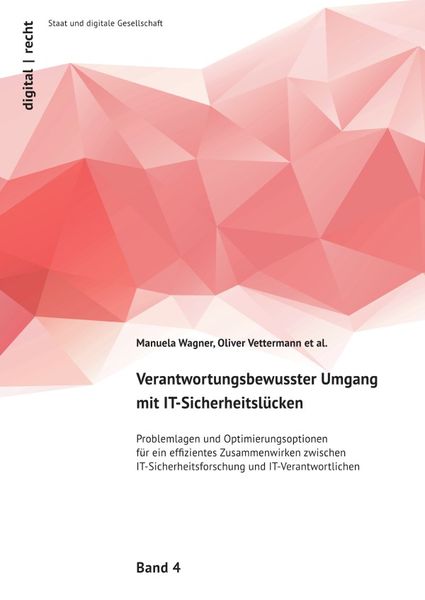 Produktbild: Digital | recht - Staat und digitale Gesellschaft / Verantwortungsbewusster Umgang mit IT-Sicherheitsl&uuml;cken
