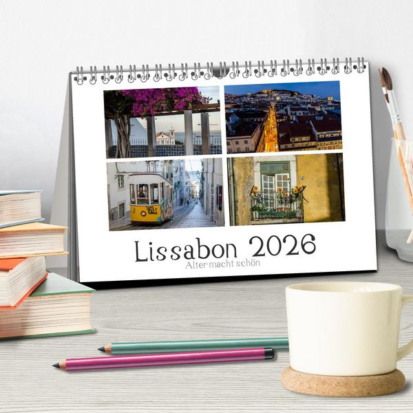 Produktbild: Lissabon - Alter macht sch&ouml;n (Tischkalender 2026 DIN A5 quer), CALVENDO Monatskalender