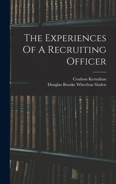 Produktbild: The Experiences Of A Recruiting Officer