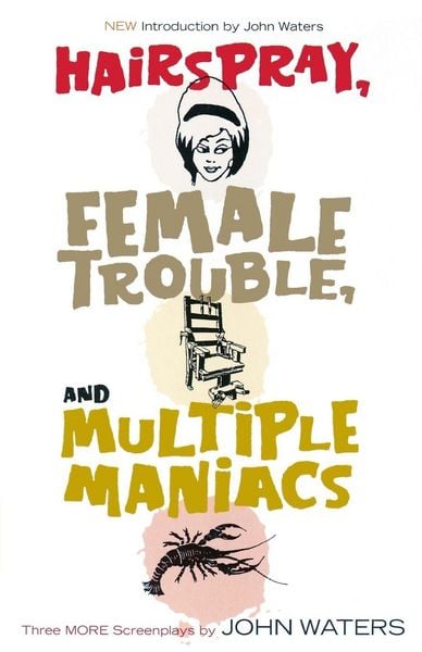 Produktbild: Hairspray, Female Trouble, and Multiple Maniacs