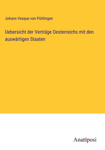 Produktbild: Uebersicht der Vertr&auml;ge Oesterreichs mit den ausw&auml;rtigen Staaten