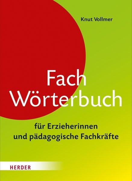 Produktbild: Fachw&ouml;rterbuch f&uuml;r Erzieherinnen und p&auml;dagogische Fachkr&auml;fte