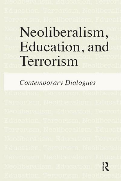 Produktbild: Neoliberalism, Education, and Terrorism
