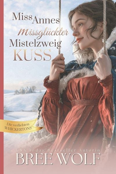 Produktbild: Miss Annes missgl&uuml;ckter Mistelzweigkuss
