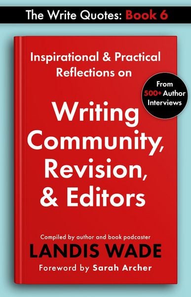 Produktbild: The Write Quotes: Writing Community, Revision & Editors