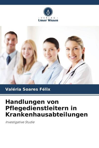 Produktbild: Handlungen von Pflegedienstleitern in Krankenhausabteilungen