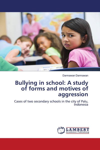 Produktbild: Bullying in school: A study of forms and motives of aggression