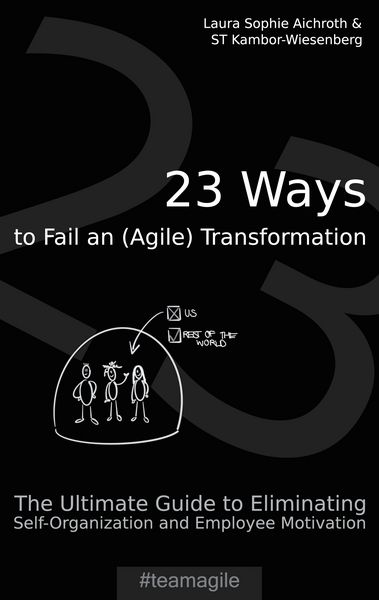 Produktbild: 23 Ways to Fail an (Agile) Transformation