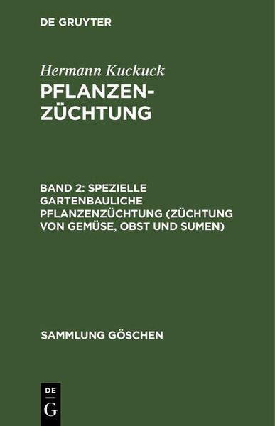 Produktbild: Spezielle gartenbauliche Pflanzenz&uuml;chtung (Z&uuml;chtung von Gem&uuml;se, Obst und Sumen)