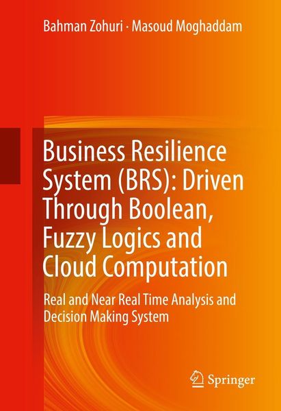 Produktbild: Business Resilience System (BRS): Driven Through Boolean, Fuzzy Logics and Cloud Computation