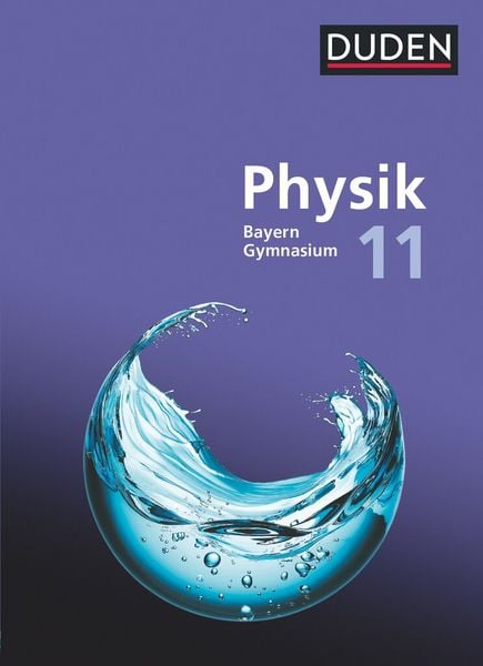 Produktbild: Duden Physik - Sekundarstufe II - Bayern Neubearbeitung - 11. Schuljahr