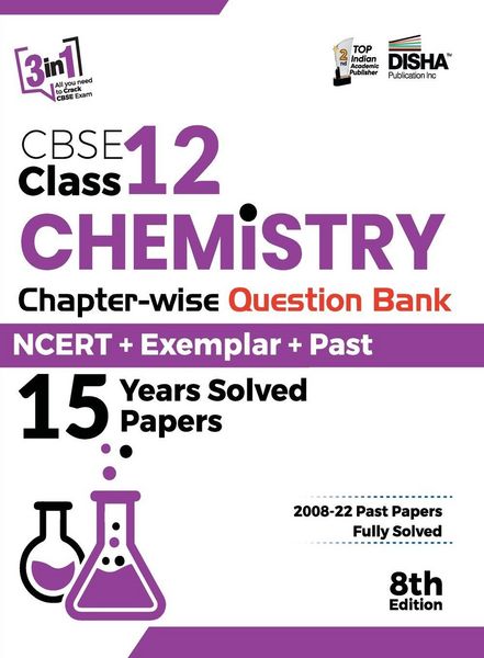 Produktbild: CBSE Class 12 Chemistry Chapter-wise Question Bank - NCERT + Exemplar + PAST 15 Years Solved Papers 8th Edition