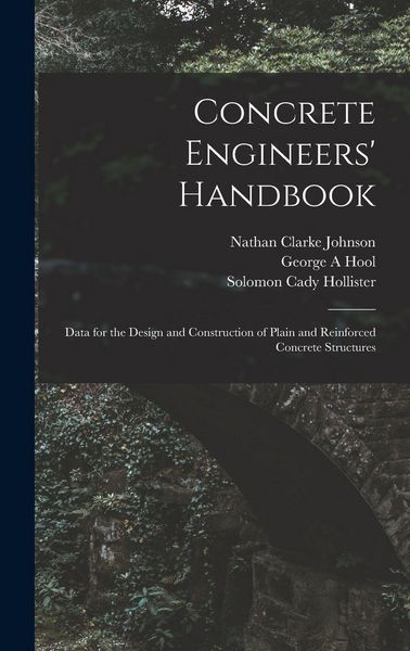 Produktbild: Concrete Engineers' Handbook; Data for the Design and Construction of Plain and Reinforced Concrete Structures