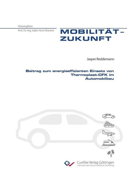Produktbild: Beitrag zum energieeffizienten Einsatz von Thermoplast-CFK im Automobilbau
