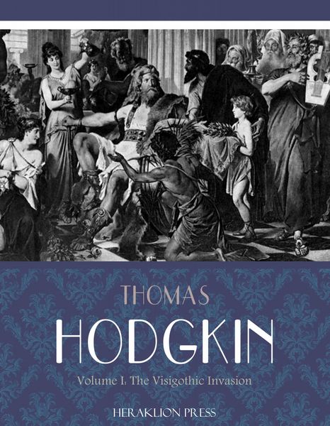 Produktbild: Italy and Her Invaders Volume I: The Visigothic Invasion