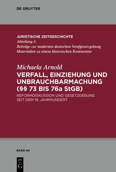 Produktbild: Verfall, Einziehung und Unbrauchbarmachung (&sect;&sect; 73 bis 76a StGB)