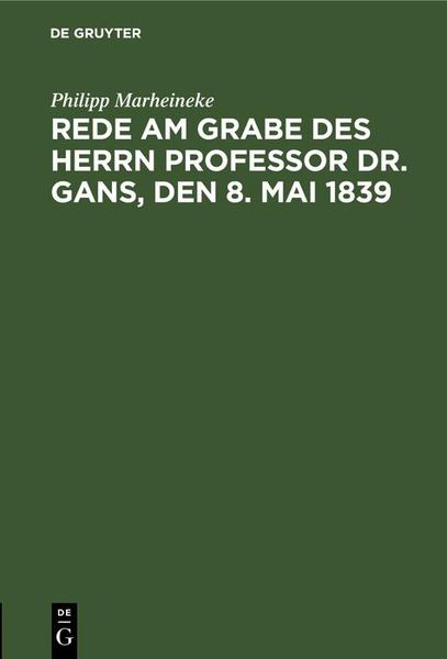 Produktbild: Rede am Grabe des Herrn Professor Dr. Gans, den 8. Mai 1839