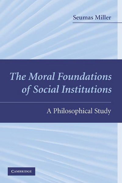 Produktbild: The Moral Foundations of Social Institutions