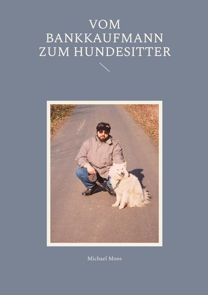 Produktbild: Vom Bankkaufmann zum Hundesitter