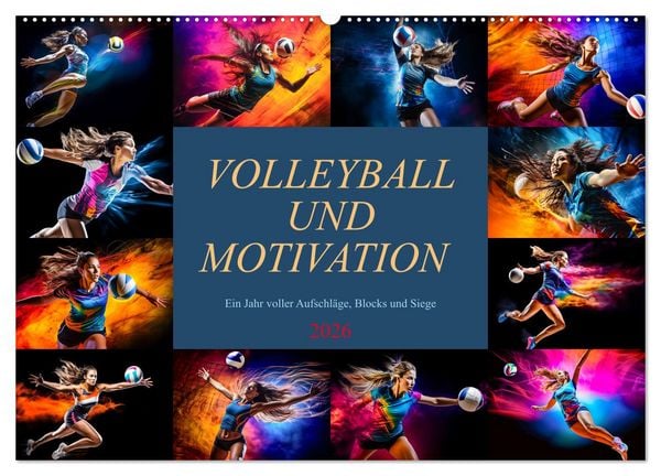 Volleyball und Motivation (Wandkalender 2026 DIN A2 quer), CALVENDO Monatskalender