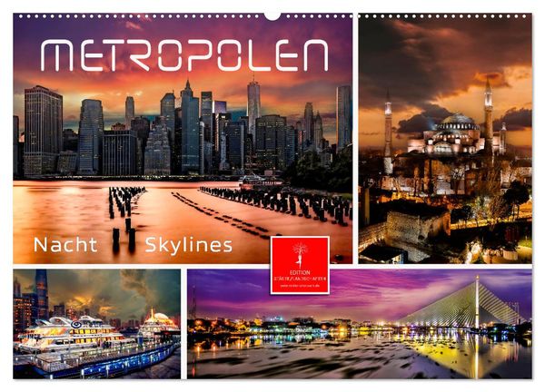 Metropolen - Nacht Skylines (Wandkalender 2025 DIN A2 quer), CALVENDO Monatskalender