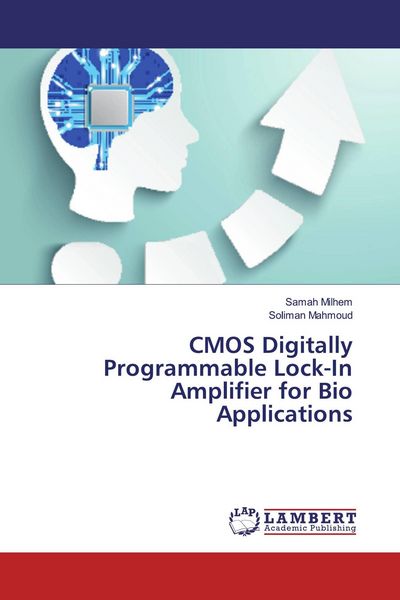 Produktbild: CMOS Digitally Programmable Lock-In Amplifier for Bio Applications