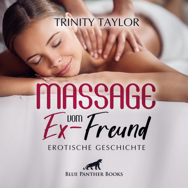 Produktbild: Massage vom Ex-Freund / Erotik Audio Story / Erotisches Hörbuch