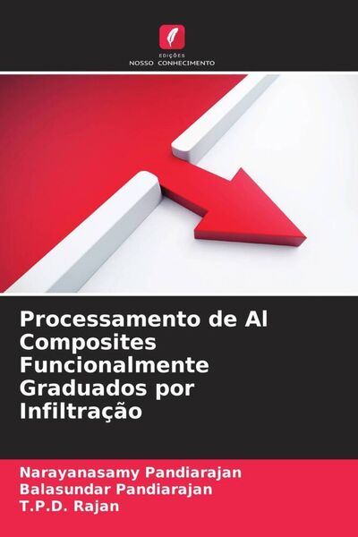 Produktbild: Processamento de Al Composites Funcionalmente Graduados por Infiltra&ccedil;&atilde;o