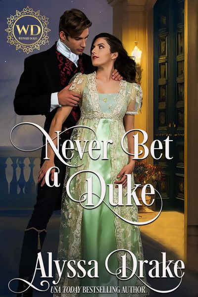 Produktbild: Never Bet a Duke (Wayward Dukes' Alliance, #7)