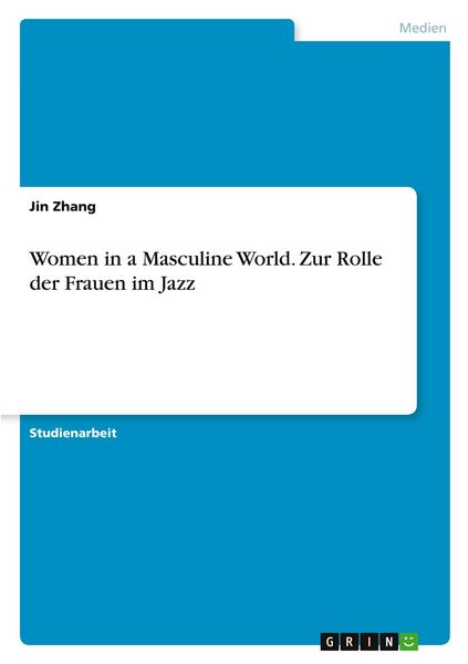 Produktbild: Women in a Masculine World. Zur Rolle der Frauen im Jazz