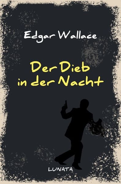 Produktbild: Edgar-Wallace-Reihe / Der Dieb in der Nacht