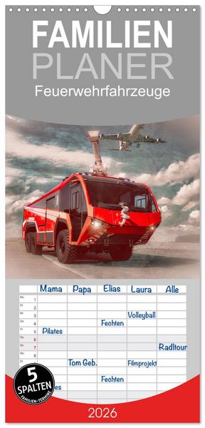 Familienplaner 2026 - Feuerwehrfahrzeuge mit 5 Spalten (Wandkalender, 21 x 45 cm) CALVENDO