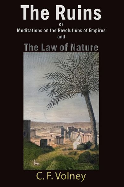 Produktbild: The Ruins or Meditations on the Revolutions of Empires and The Law of Nature