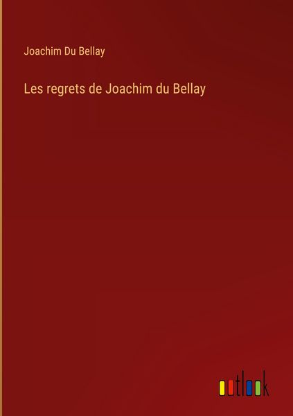 Produktbild: Les regrets de Joachim du Bellay