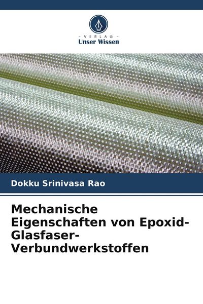 Produktbild: Mechanische Eigenschaften von Epoxid-Glasfaser-Verbundwerkstoffen