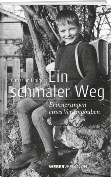 Ein schmaler Weg, Gebundene Ausgabe von Christian Liniger, Weber Verlag AG, 978-3-03818-496-6