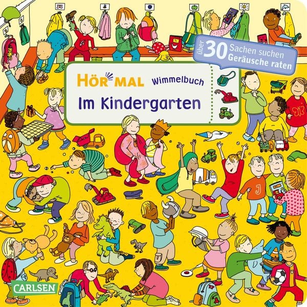 Hör mal (Soundbuch): Wimmelbuch: Im Kindergarten, Gebundene Ausgabe von Julia Hofmann, Carlsen, 9783551251855