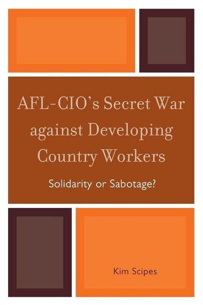 Produktbild: AFL-CIO's Secret War against Developing Country Workers