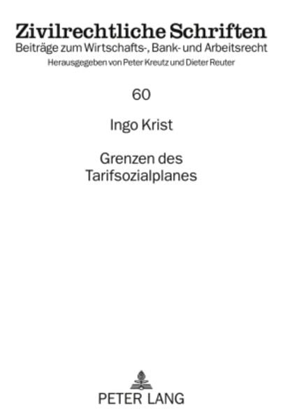 Grenzen des Tarifsozialplanes, Gebundene Ausgabe von Ingo Krist, Peter Lang GmbH, Internationaler Verlag der Wissenschaften, 9783631600351