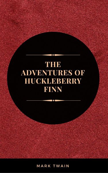 Produktbild: The Adventures of Huckleberry Finn: By Mark Twain :