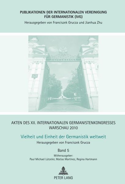 Produktbild: Akten des XII. Internationalen Germanistenkongresses Warschau 2010- Vielheit und Einheit der Germanistik weltweit