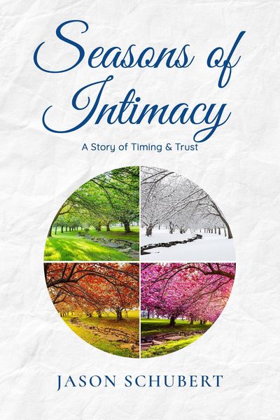 Produktbild: Seasons of Intimacy: A Story of Timing & Trust