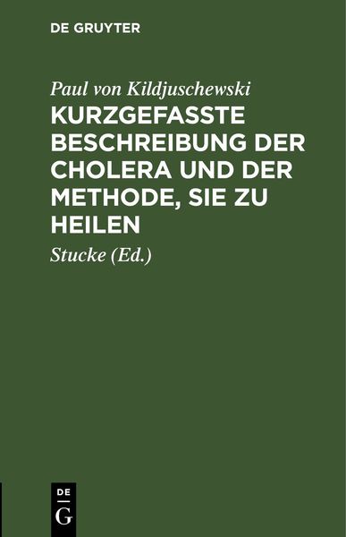 Produktbild: Kurzgefa&szlig;te Beschreibung der Cholera und der Methode, sie zu heilen