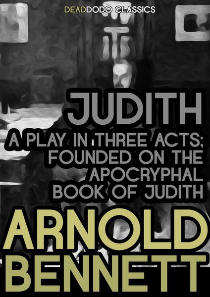 Produktbild: Judith, a Play in Three Acts